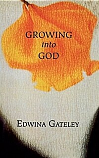 Growing Into God (Paperback)