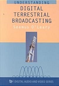 Understanding Digital Terrestrial Broad (Hardcover)