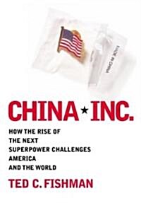 China Inc.: How the Rise of the Next Superpower Challenges America and the World (Audio CD)