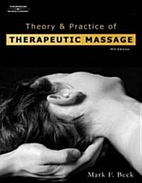 Theory & Practice Of Therapeutic Massage (Hardcover, 4th)