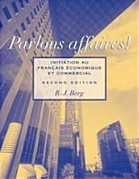 Parlons Affaires! (Paperback, 2nd, Bilingual)