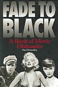 Fade To Black (Paperback, 3rd, Updated)