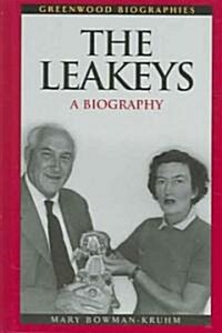 The Leakeys: A Biography (Hardcover)