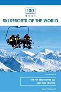 100 Best Ski Resorts Of The World (Paperback, 2nd)