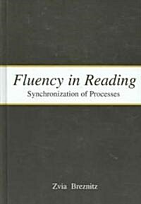 Fluency in Reading: Synchronization of Processes (Hardcover)