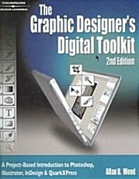The Graphic Designers Digital Toolkit (Paperback, CD-ROM, 2nd)