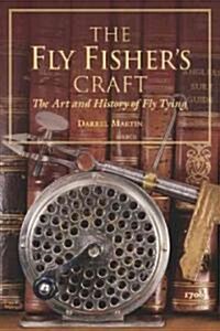 The Fly Fishers Craft (Hardcover)