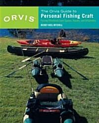 The Orvis Guide To Personal Fishing Crafts (Paperback)