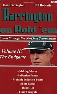 Harrington on Hold em: Expert Strategy for No-Limit Tournaments; Volume II: The Endgame (Paperback)