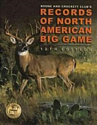 Records Of North American Big Game (Hardcover, CD-ROM, 12th)