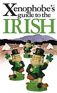 The Xenophobes Guide To The Irish (Paperback)