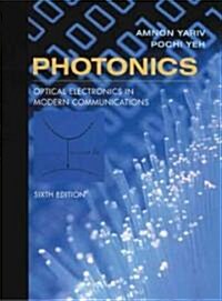 Photonics: Optical Electronics in Modern Communications (Hardcover, 6)