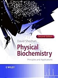 Physical Biochemistry: Principles and Applications (Paperback, 2, Revised)