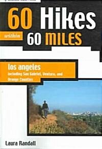 60 Hikes Within 60 Miles Los Angeles (Paperback)