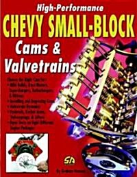 HIGH-PERFORMANCE CHEVY SMALL-BLOCK CAMS & VALVETRAINS (Paperback)