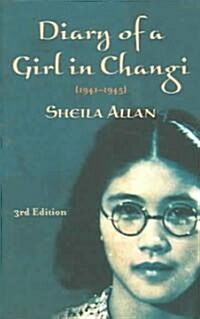 Diary of a Girl in Changi (Paperback, 3rd)
