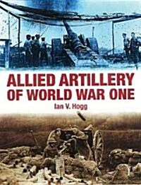 Allied Artillery of World War One (Paperback)