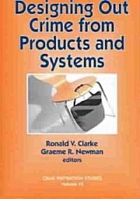 Designing Out Crime From Products And Systems (Paperback)