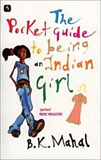 The Pocket Guide to Being an Indian Girl (Paperback)