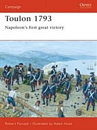 Toulon 1793 : Napoleons first great victory (Paperback)