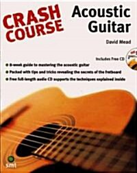 Crash Course : Acoustic Guitar (Paperback)