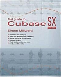 Fast Guide to Cubase SX (Paperback, 3 Rev ed)