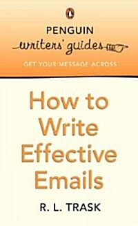 Penguin Writers Guides: How to Write Effective Emails (Paperback)