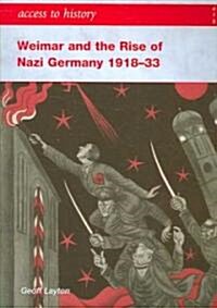 Access to History: Weimar and the Rise of Nazi Germany 1918-1933 (Paperback)