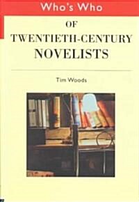 Whos Who of Twentieth Century Novelists (Hardcover)