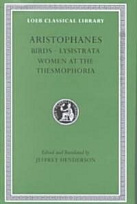 Birds. Lysistrata. Women at the Thesmophoria (Hardcover)