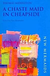A Chaste Maid in Cheapside (Paperback)