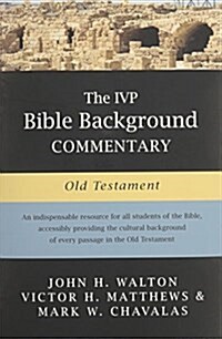 [중고] The IVP Bible Background Commentary: Old Testament (Hardcover)