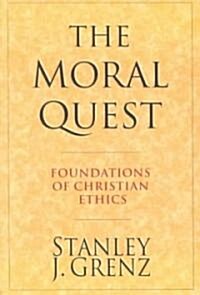 The Moral Quest: Twenty Centuries of Tradition & Reform (Paperback)