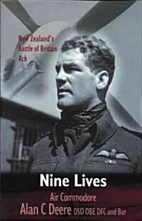 Nine Lives : Air Commodore Alan Deere (Paperback, New ed)