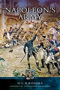 Napoleons Army (Paperback)