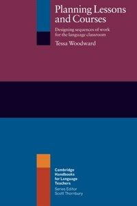 Planning lessons and courses : designing sequences of work for language classes