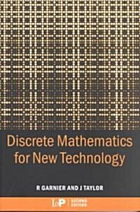 Discrete Mathematics for New Technology (Paperback, 2nd, Subsequent)