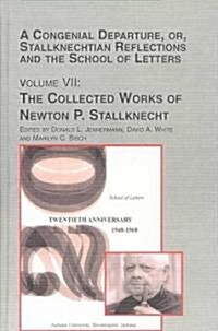 A Congenial Departure, Or, Staknechtian Reflections and the School of Letters (Hardcover)