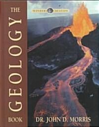 Geology Book (Wonders of Creation Series) [With Pull-Out Poster] (Hardcover)