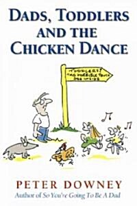 Dads Toddlers & Chicken Dance (Paperback)