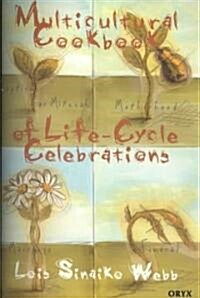 Multicultural Cookbook of Life-Cycle Celebrations (Paperback)