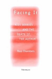 Facing It: AIDS Diaries and the Death of the Author (Paperback, Revised)