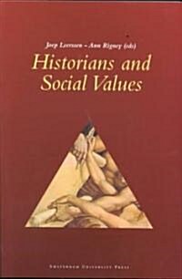 Historians and Social Values (Paperback)