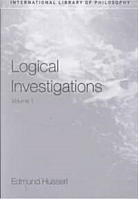 Logical Investigations Volume 1 (Paperback)