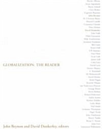 Globalization: The Reader (Paperback)