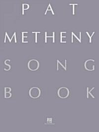 Pat Metheny Songbook: Lead Sheets (Paperback)