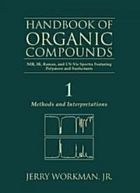 The Handbook of Organic Compounds, Three-Volume Set: NIR, IR, R, and UV-VIS Spectra Featuring Polymers and Surfactants (Hardcover)
