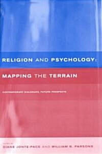 Religion and Psychology : Mapping the Terrain (Paperback)
