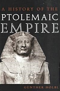 A History of the Ptolemaic Empire (Paperback)