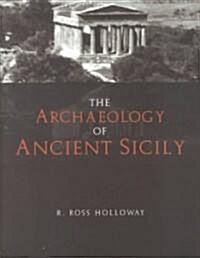 The Archaeology of Ancient Sicily (Paperback)